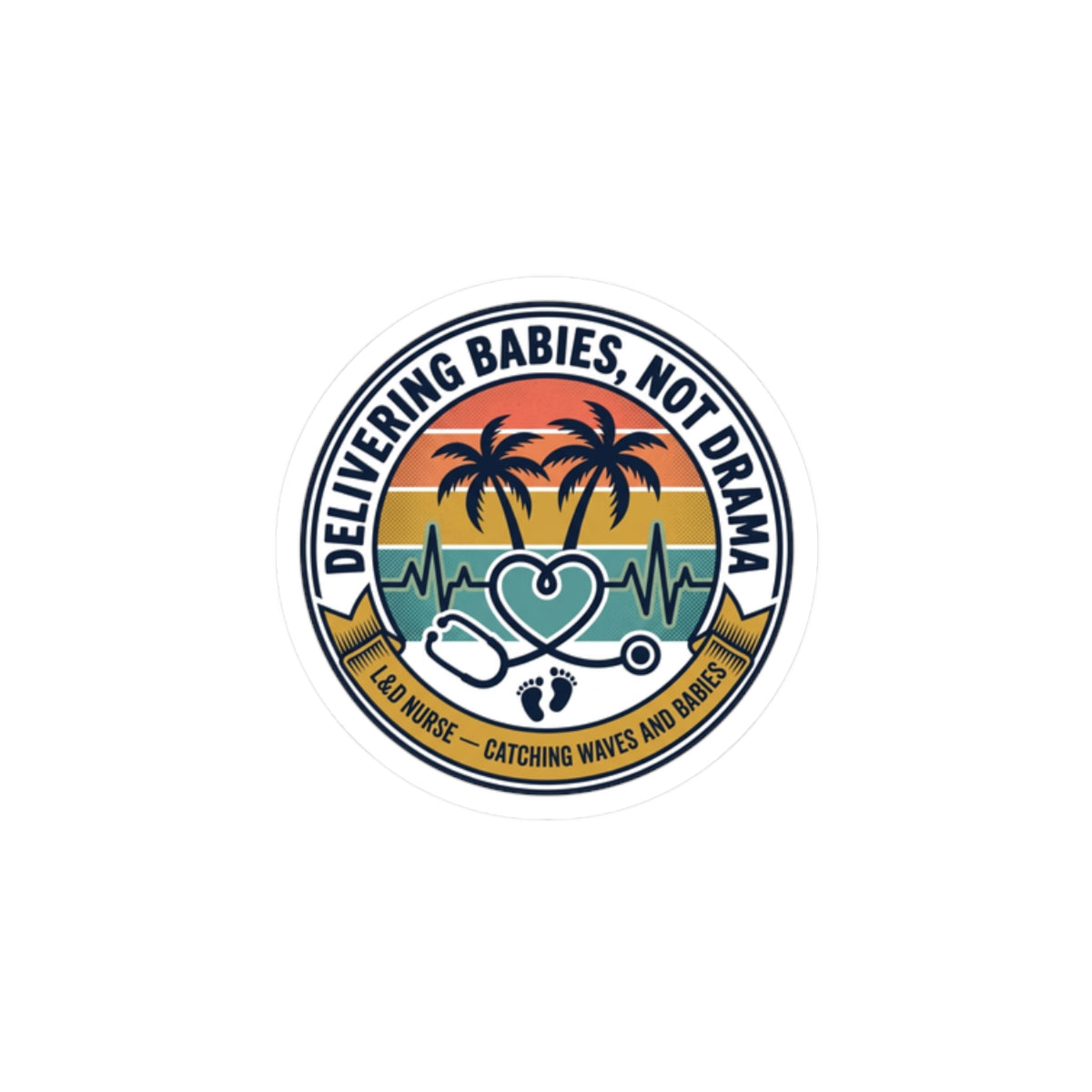 Delivering Babies Not Drama Kiss-Cut Stickers | Retro Americana, Vintage Distressed 4th of July