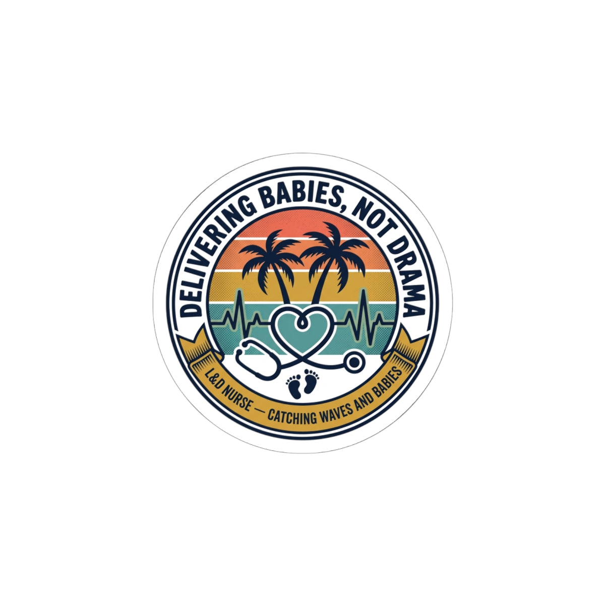 Delivering Babies Not Drama Kiss-Cut Stickers | Retro Americana, Vintage Distressed 4th of July