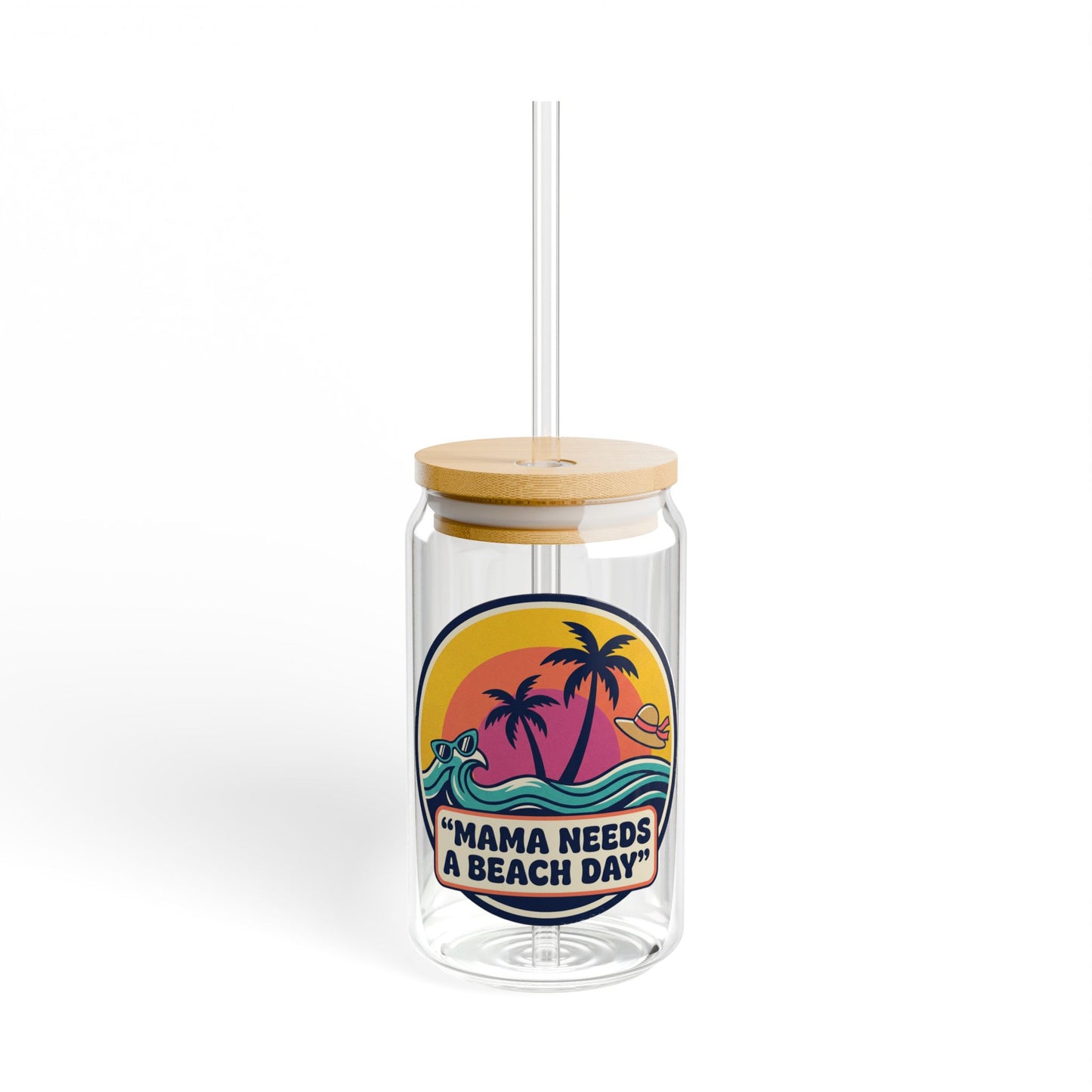 Sipper Glass - "Mama Needs a Beach Day" Tropical Palm Beach Tumbler, 16oz