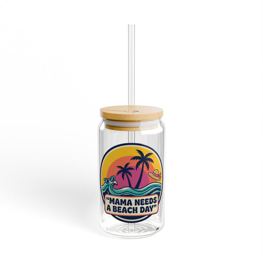 Sipper Glass - "Mama Needs a Beach Day" Tropical Palm Beach Tumbler, 16oz