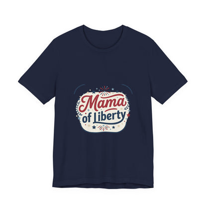 Mama of Liberty T-Shirt | Americana retro 4th of July, vintage patriotic palette