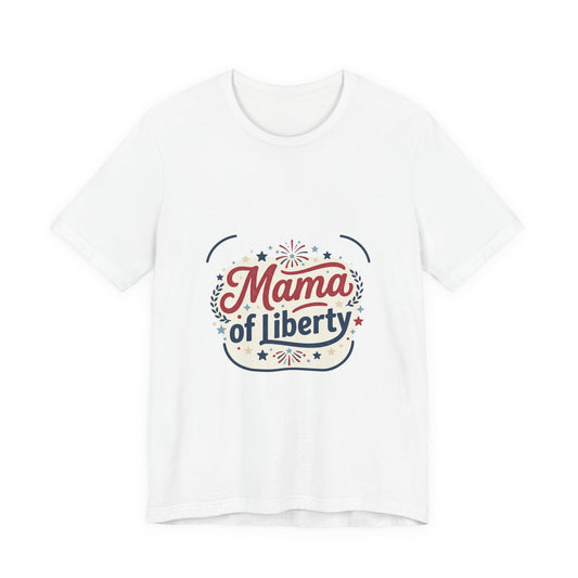 Mama of Liberty T-Shirt | Americana retro 4th of July, vintage patriotic palette