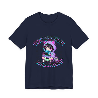 Just One More Episode Tee — Cute Anime Gamer T-Shirt
