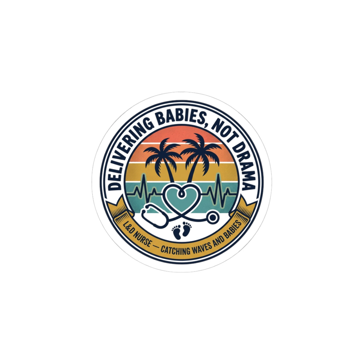 Delivering Babies Not Drama Kiss-Cut Stickers | Retro Americana, Vintage Distressed 4th of July